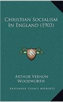 Christian Socialism in England (1903)