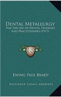 Dental Metallurgy