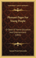 Pleasant Pages for Young People