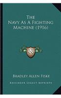 Navy as a Fighting Machine (1916)