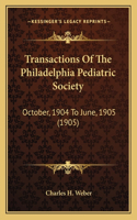 Transactions of the Philadelphia Pediatric Society