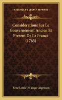 Considerations Sur Le Gouvernement Ancien Et Present De La France (1765)
