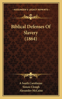 Biblical Defenses Of Slavery (1864)