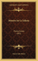 Memoire Sur Le Zelkoua: Planera Crenata (1831)