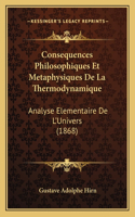 Consequences Philosophiques Et Metaphysiques De La Thermodynamique