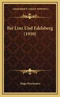 Bei Linz Und Edelsberg (1910)