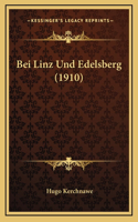 Bei Linz Und Edelsberg (1910)