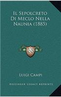 Il Sepolcreto Di Meclo Nella Naunia (1885)