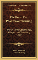 Die Kunst Der Pflanzenvermehrung