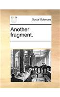 Another fragment.: (English)