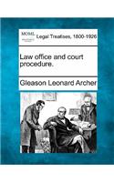 Law Office and Court Procedure.