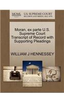 Moran, Ex Parte U.S. Supreme Court Transcript of Record with Supporting Pleadings