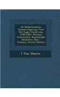 de Nederlandsche Schoolwetgeving Voor Het Lager Onderwijs, 1796-1907