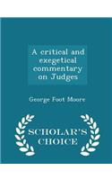 A Critical and Exegetical Commentary on Judges - Scholar's Choice Edition