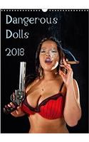 Dangerous Dolls 2018 2018: A Nice Variety of Semi-Nude Models Armed to the Teeth.(Calvendo Art)