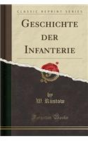 Geschichte Der Infanterie (Classic Reprint)