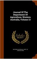 Journal Of The Department Of Agriculture, Western Australia, Volume 13