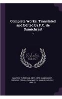 Complete Works. Translated and Edited by F.C. de Sumichrast