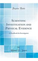 Scientific Investigation and Physical Evidence