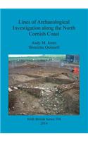 Lines of Archaeological Investigation along the North Cornish Coast