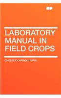 Laboratory Manual in Field Crops