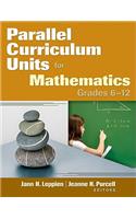 Parallel Curriculum Units for Mathematics, Grades 6-12