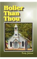 Holier Than Thou: (English)