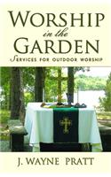 Worship in the Garden