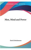 Men, Mind and Power
