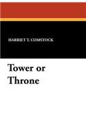 Tower or Throne