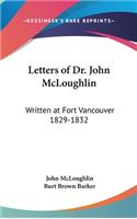 Letters of Dr. John McLoughlin