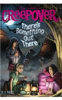 There's Something Out There: (5 You're Invited to a Creepover)