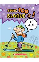 100 Blagues! Et Plus... N° 9: (100 Blagues Et Plus)