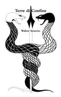 Terre Di Confine: (Italian)