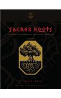 Sacred Roots