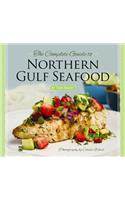 Complete Guide to Northern Gulf Seafood, The
