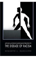 Applying Alcoholics Anonymous Principles to the Disease of Racism