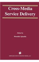 Cross-Media Service Delivery