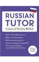 Russian Tutor: Grammar and Vocabulary Workbook (Learn Russian with Teach Yourself)