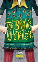 The Brave Little Tailor: A Grimm and Gross Retelling(Grimm and Gross)