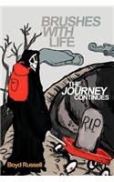 Brushes with Life- The Journey Continues