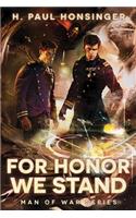 For Honor We Stand