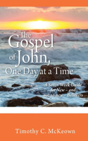 GOSPEL of JOHN, ONE DAY at a TIME