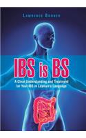 IBS is BS