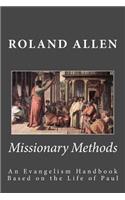 Missionary Methods: An Evangelism Handbook Based on the Life of Paul