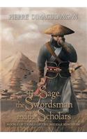 The Sage, the Swordsman and the Scholars