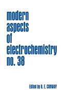 Modern Aspects of Electrochemistry, Number 38