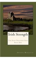 Irish Strength: The Irish Treasures Saga Book One