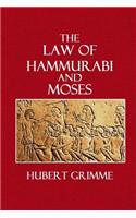 The Law of Hammurabi and Moses