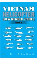 Vietnam Helicopter Crew Member Stories